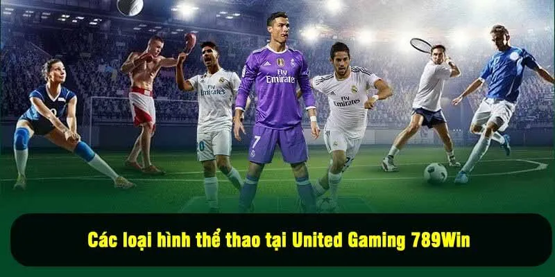 Các loại hình thể thao tại United Gaming 789Win